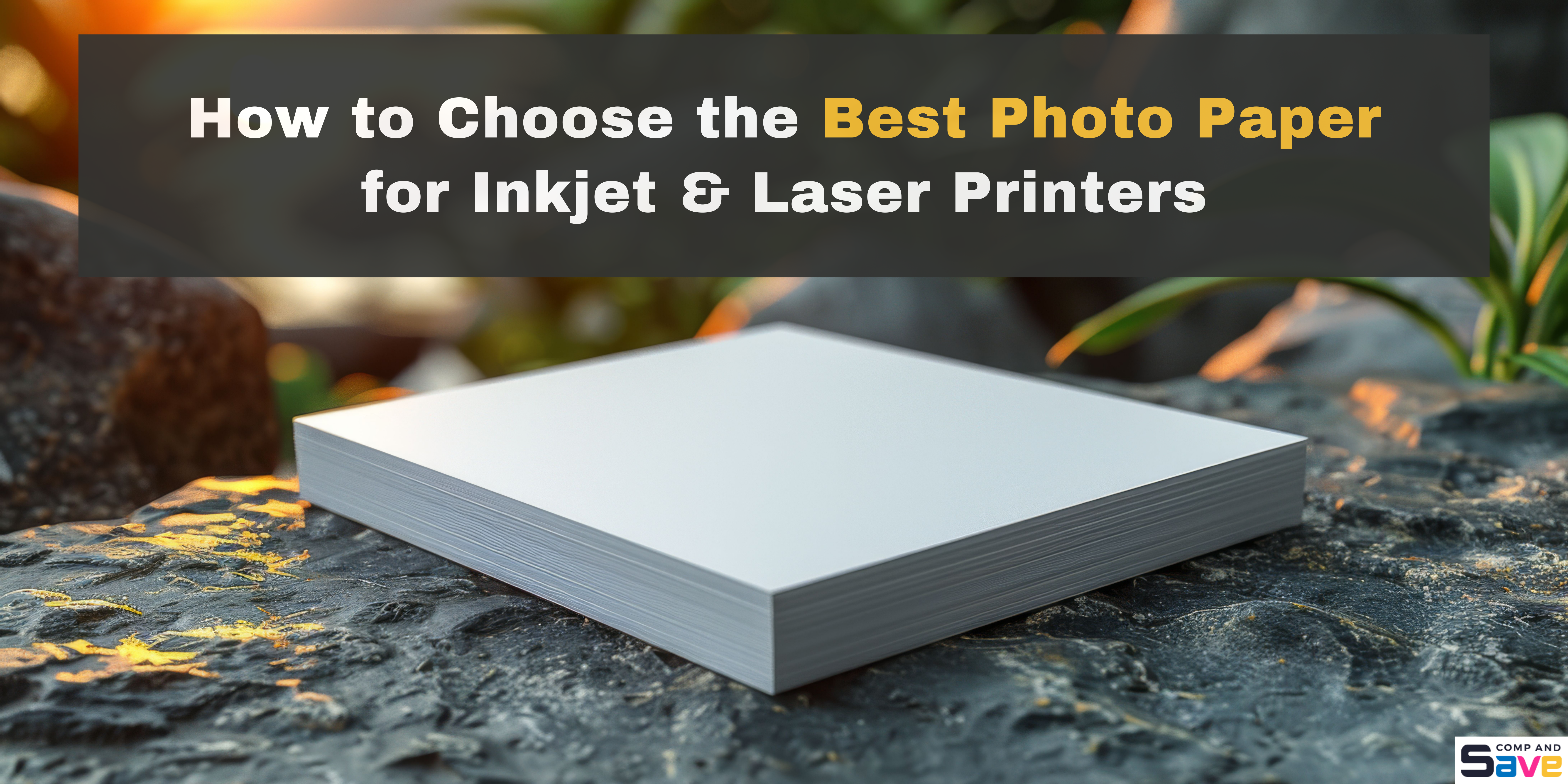 image from How to Choose the Best Photo Paper for Inkjet & Laser Printers