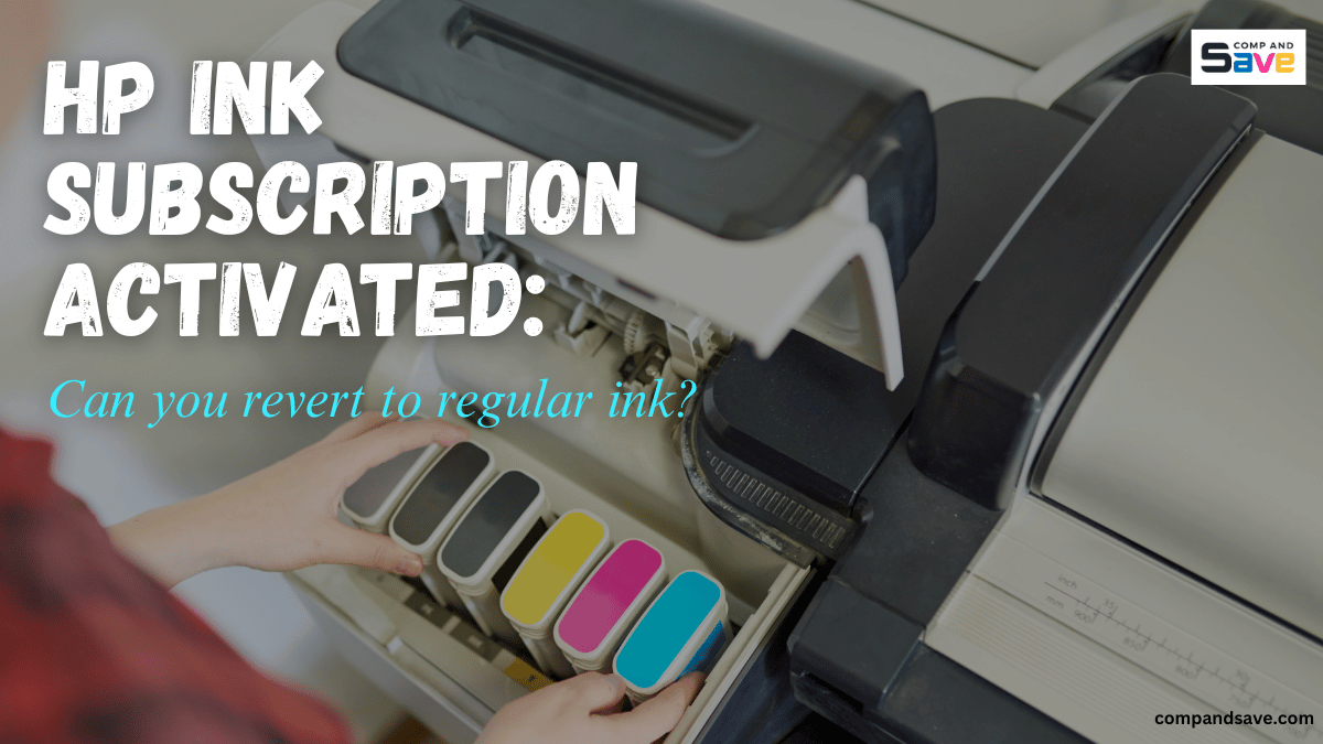 image from HP Ink Subscription Activated: Can You Revert to Regular Ink?