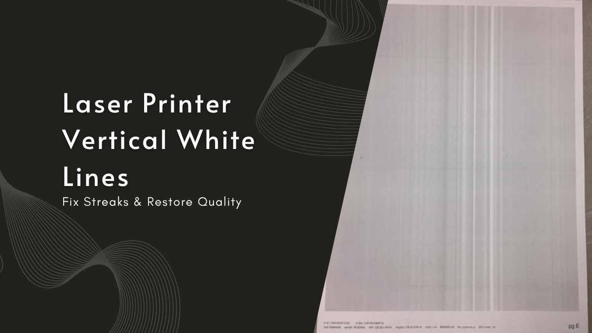 image from Laser Printer Vertical White Lines: Fix Streaks & Restore Quality