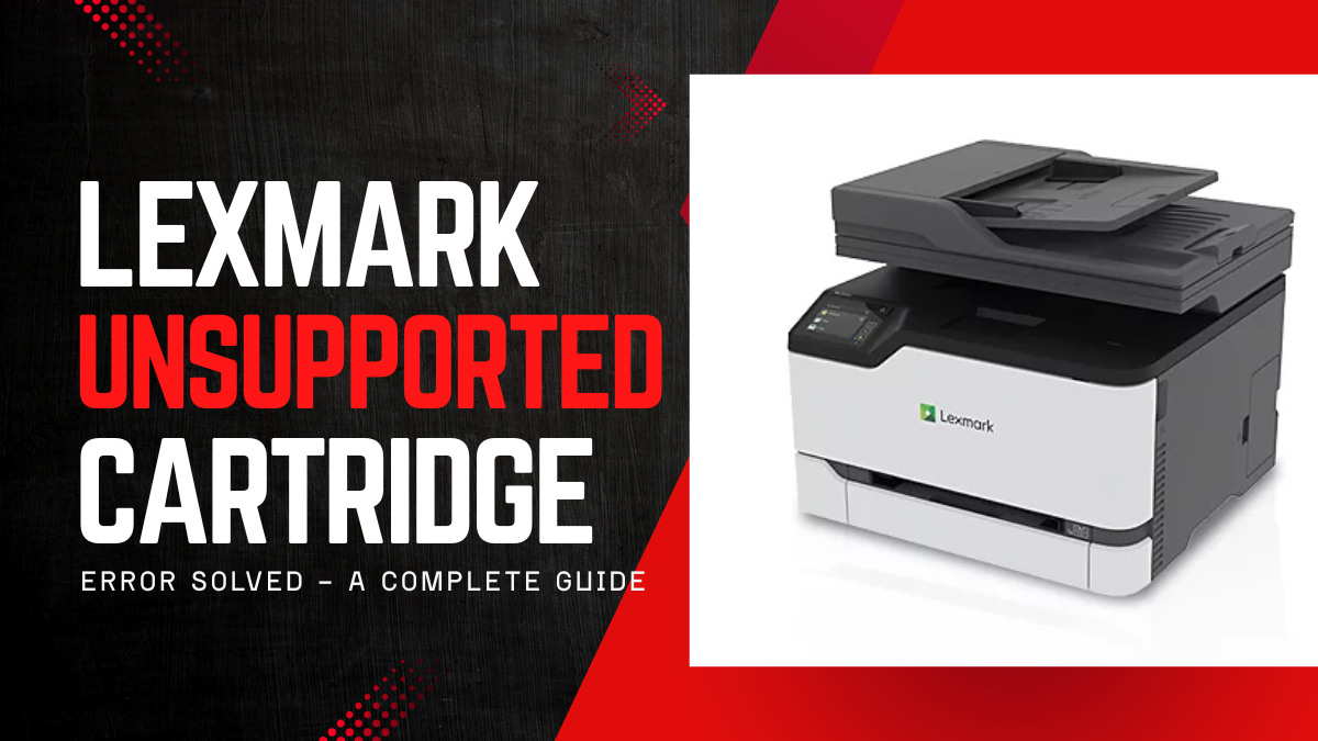 image from Lexmark Unsupported Cartridge Error Solved: Complete Guide