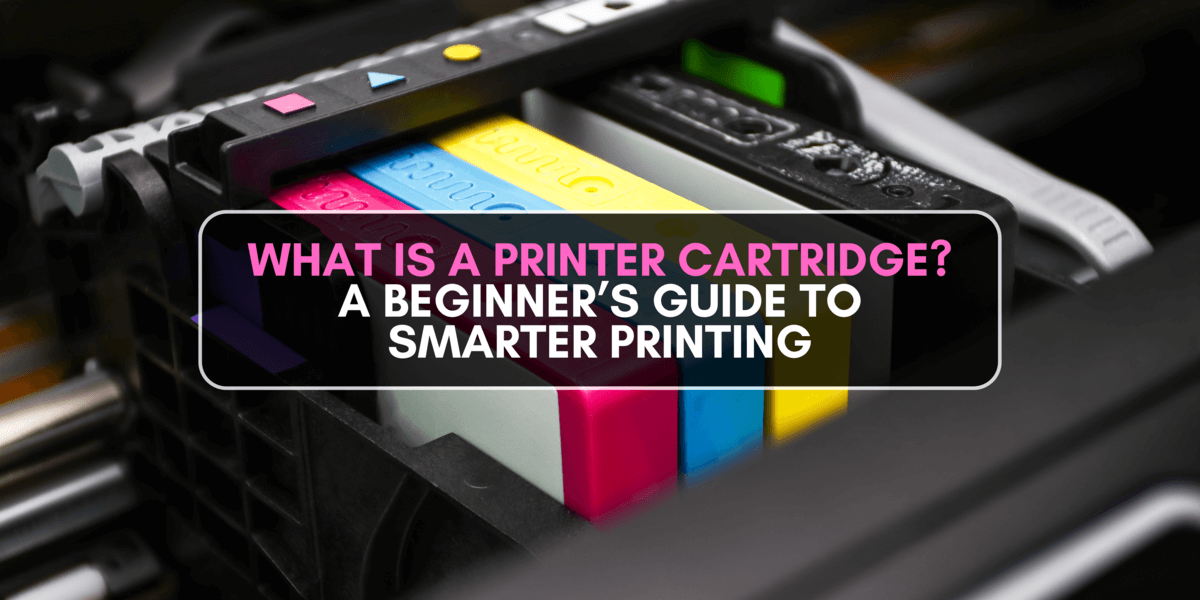 image from What Is a Printer Cartridge? A Beginner’s Guide to Smarter Printing